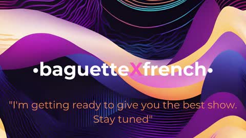 Baguette x French online show from 23, 1, 2025
